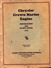 Instruction & Parts Book: Early Chrysler Crown Marine Engine.