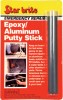 STAR BRITE EMERGENCY REPAIR EPOXY / ALUMINUM PUTTY STICK