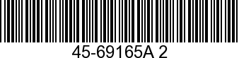 45-69165A 2 - DRIVE SHAFT        - Replaced by 45-74854A 1