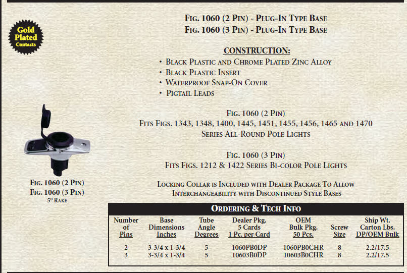 10603B0DP - Light Base, 3-Pin, 5 Degree Rake